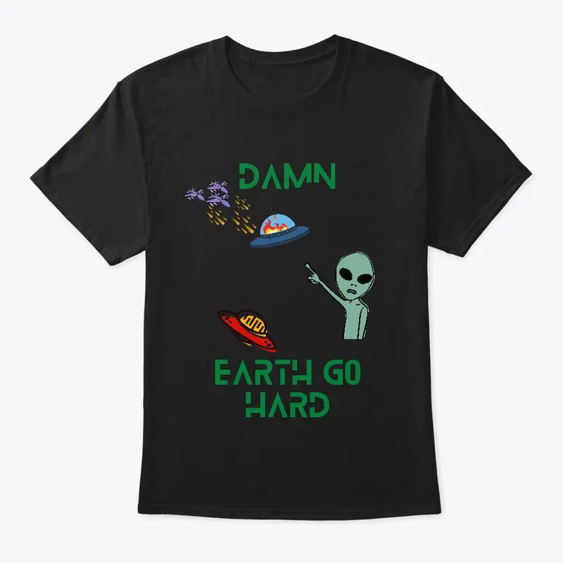 Earth Go Hard